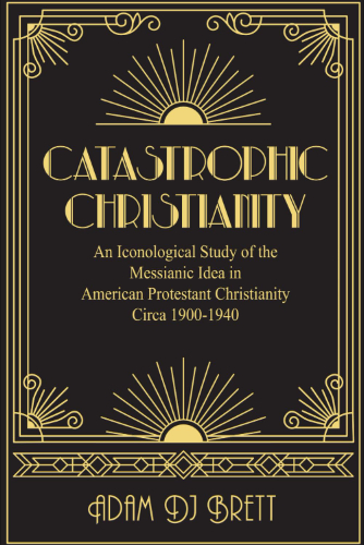 Art Deco black and gold style cover for Catastrophic Christianity